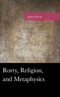 bokomslag Rorty, Religion, and Metaphysics