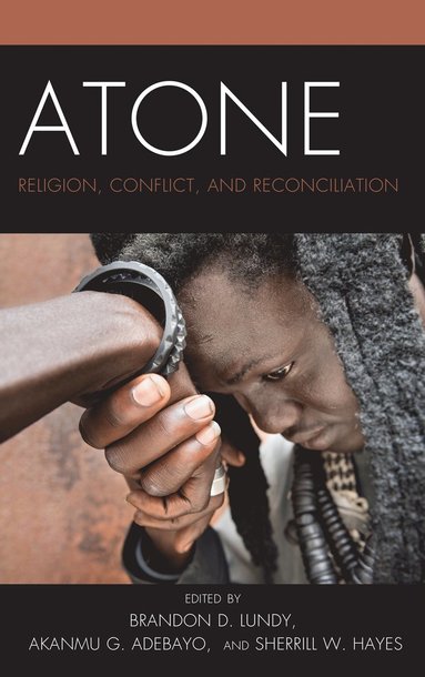 Brandon D. Lundy, Akanmu G. Adebayo, Sherrill Hayes - Atone, Inbunden