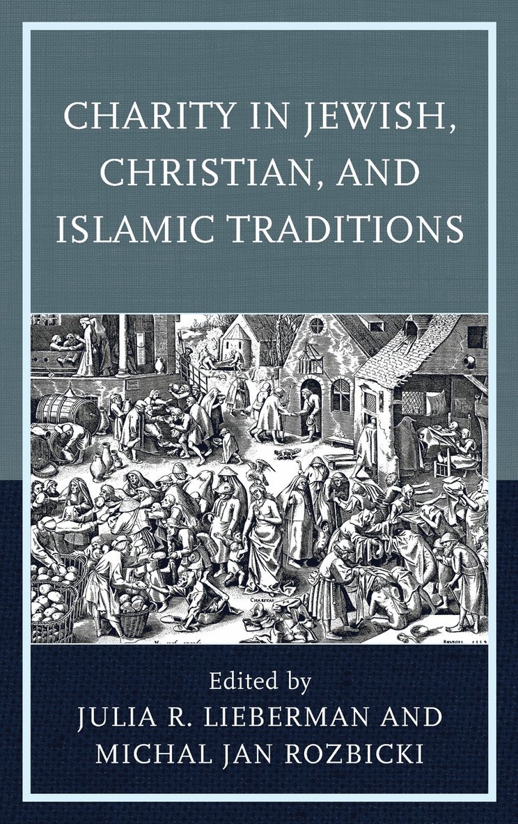 Charity in Jewish, Christian, and Islamic Traditions 1