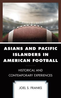 Asians and Pacific Islanders in American Football 1