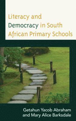 Literacy and Democracy in South African Primary Schools 1