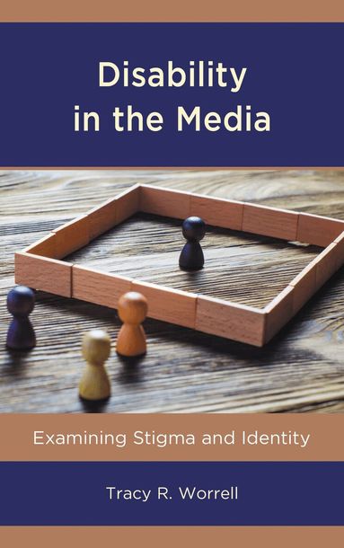 Tracy  R. Worrell - Disability in the Media, Häftad