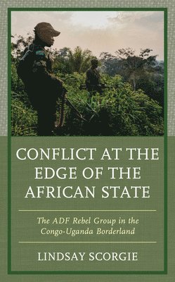 Conflict at the Edge of the African State 1