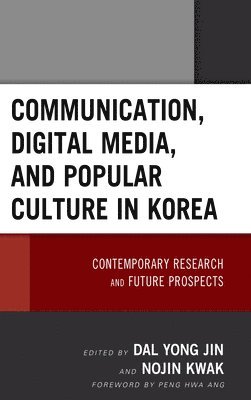 Communication, Digital Media, and Popular Culture in Korea 1