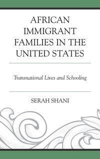 bokomslag African Immigrant Families in the United States