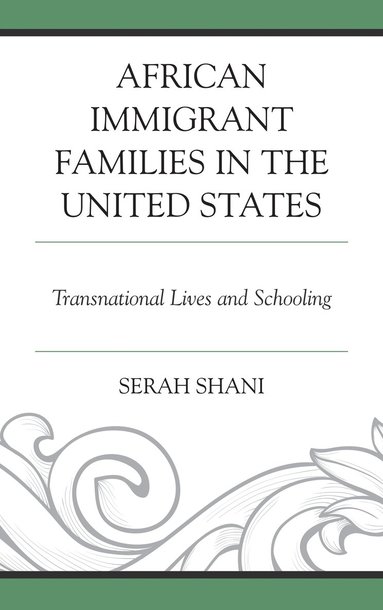 bokomslag African Immigrant Families in the United States