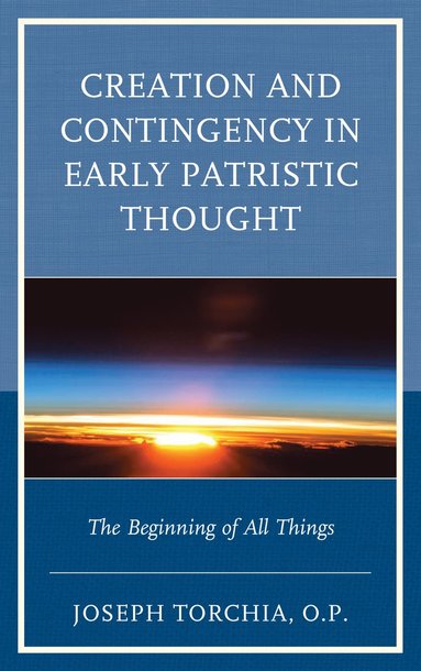 bokomslag Creation and Contingency in Early Patristic Thought