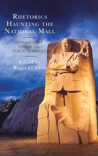 bokomslag Rhetorics Haunting the National Mall