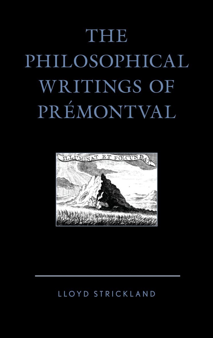 The Philosophical Writings of Prmontval 1