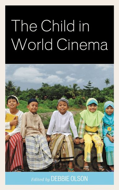 Debbie Olson - Child in World Cinema, Inbunden