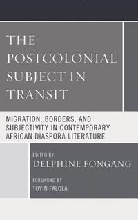 bokomslag The Postcolonial Subject in Transit