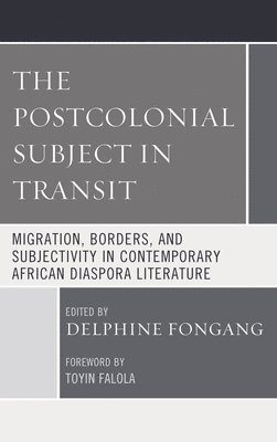 The Postcolonial Subject in Transit 1