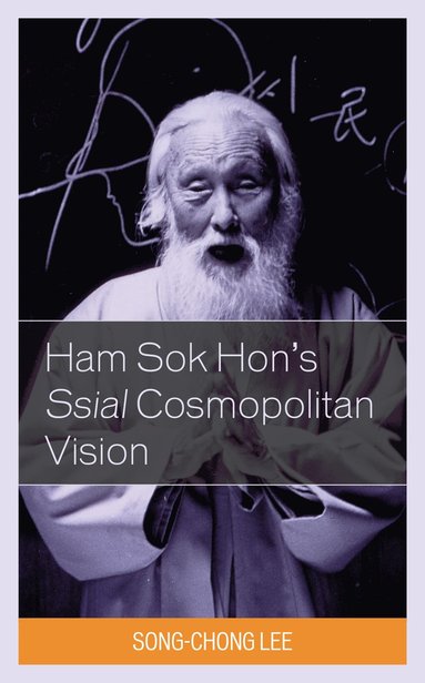 bokomslag Ham Sok Hon's Ssial Cosmopolitan Vision