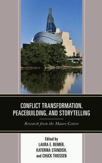 bokomslag Conflict Transformation, Peacebuilding, and Storytelling