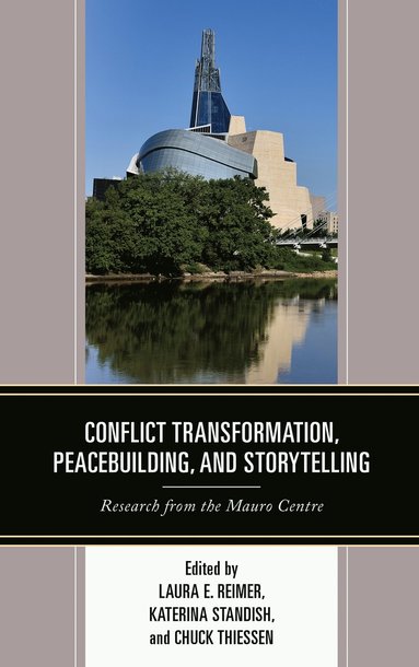 bokomslag Conflict Transformation, Peacebuilding, and Storytelling