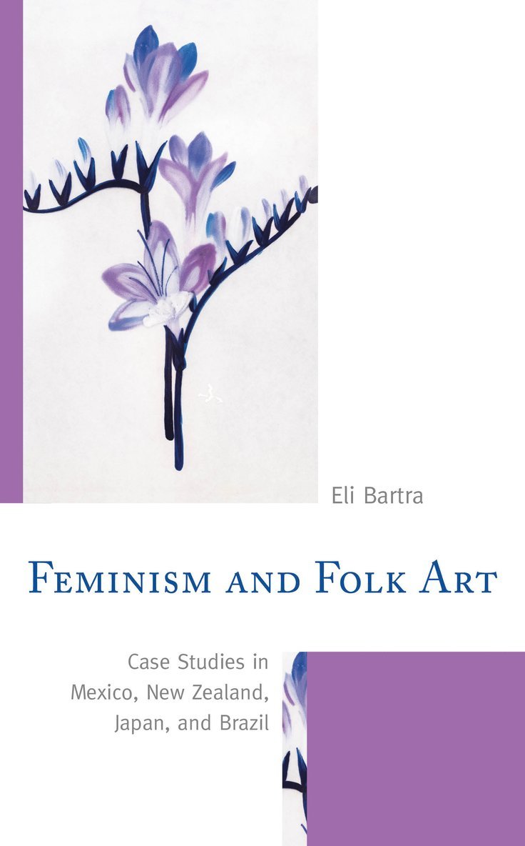 Eli Bartra - Feminism and Folk Art, Häftad
