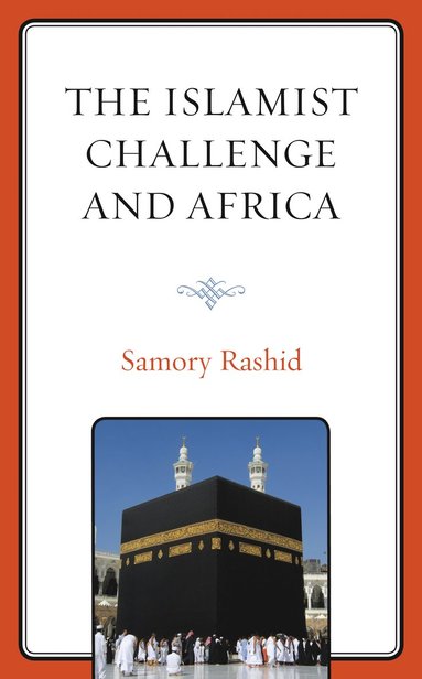 bokomslag Islamist Challenge and Africa