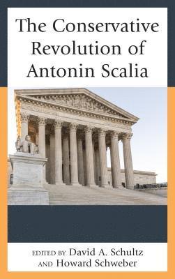 The Conservative Revolution of Antonin Scalia 1