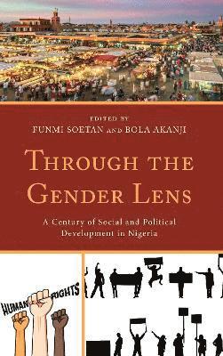 Funmi Soetan, Bola Akanji - Through the Gender Lens, Inbunden