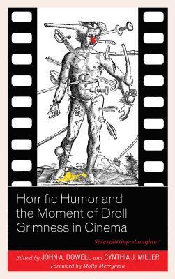 Horrific Humor and the Moment of Droll Grimness in Cinema 1