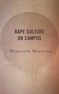 bokomslag Rape Culture on Campus