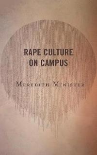 bokomslag Rape Culture on Campus
