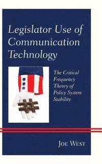 bokomslag Legislator Use of Communication Technology