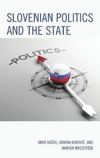 bokomslag Slovenian Politics and the State