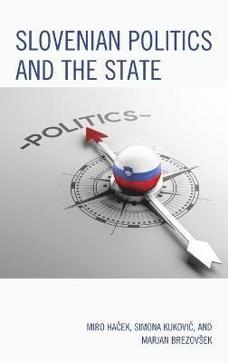 Slovenian Politics and the State 1