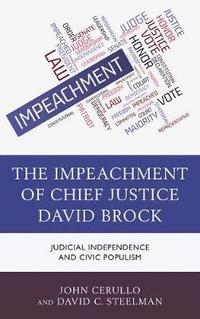 bokomslag The Impeachment of Chief Justice David Brock