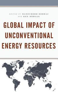 bokomslag Global Impact of Unconventional Energy Resources