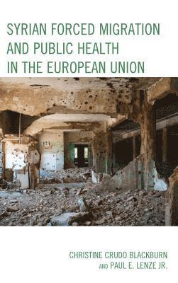 Syrian Forced Migration and Public Health in the European Union 1