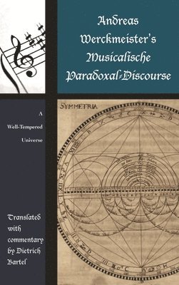 bokomslag Andreas Werckmeister's Musicalische Paradoxal-Discourse
