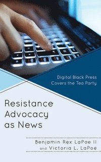 bokomslag Resistance Advocacy as News