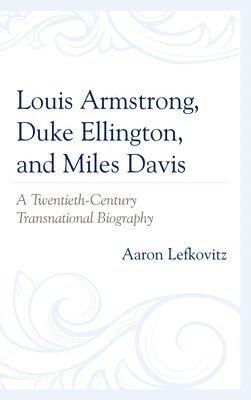 Louis Armstrong, Duke Ellington, and Miles Davis 1