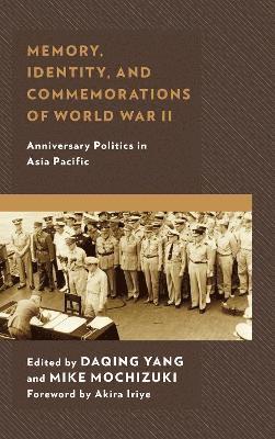 Memory, Identity, and Commemorations of World War II 1
