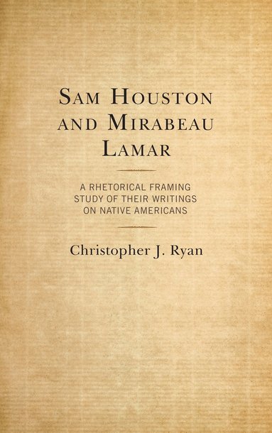 bokomslag Sam Houston and Mirabeau Lamar