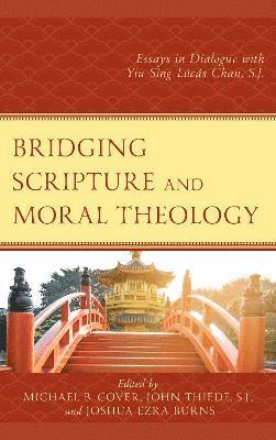 Bridging Scripture and Moral Theology 1