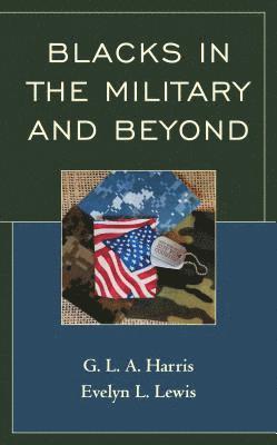 Blacks in the Military and Beyond 1