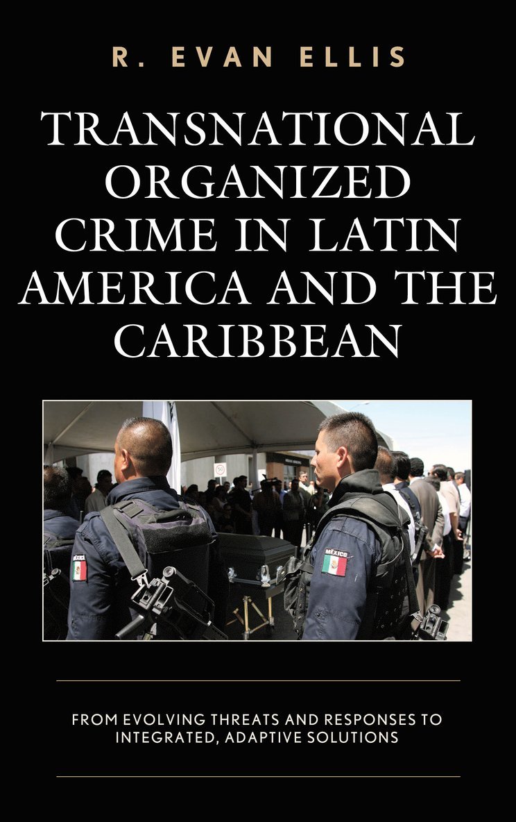 Transnational Organized Crime in Latin America and the Caribbean 1