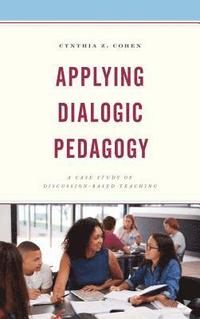 bokomslag Applying Dialogic Pedagogy