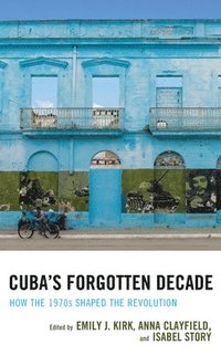 bokomslag Cuba's Forgotten Decade