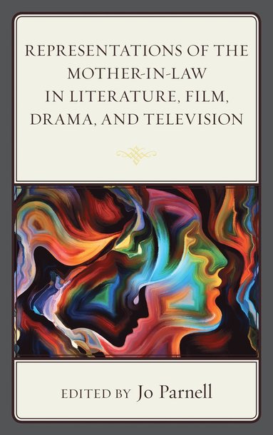 bokomslag Representations of the Mother-in-Law in Literature, Film, Drama, and Television