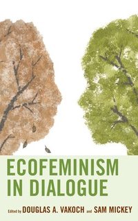 bokomslag Ecofeminism in Dialogue