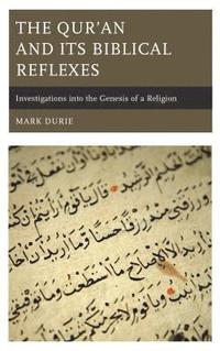 bokomslag The Quran and Its Biblical Reflexes