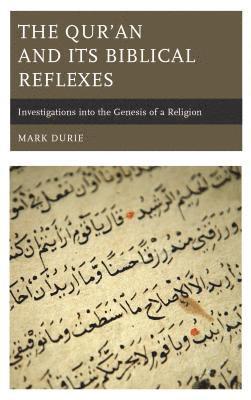The Quran and Its Biblical Reflexes 1