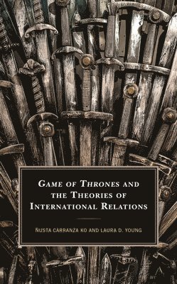 Game of Thrones and the Theories of International Relations 1