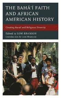 bokomslag The Bah Faith and African American History