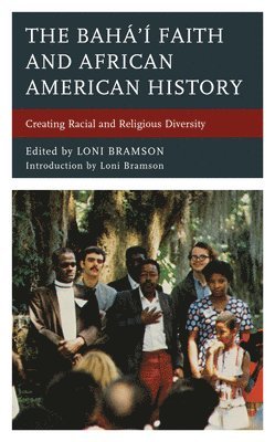 bokomslag The Bah Faith and African American History