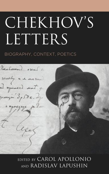 Carol Apollonio, Radislav Lapushin - Chekhov's Letters, Häftad